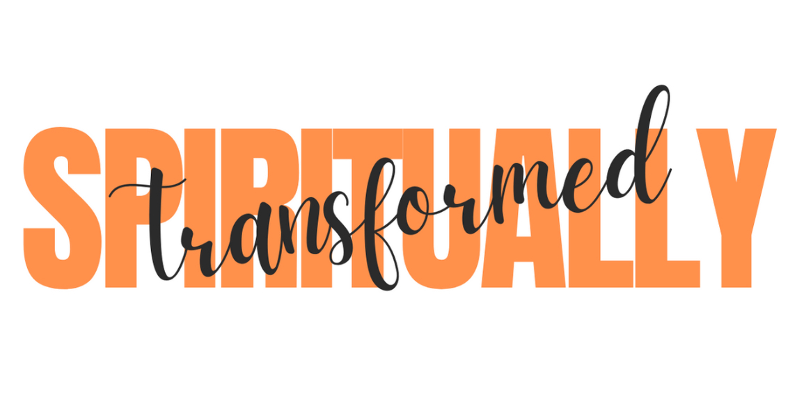 spiritually transformed