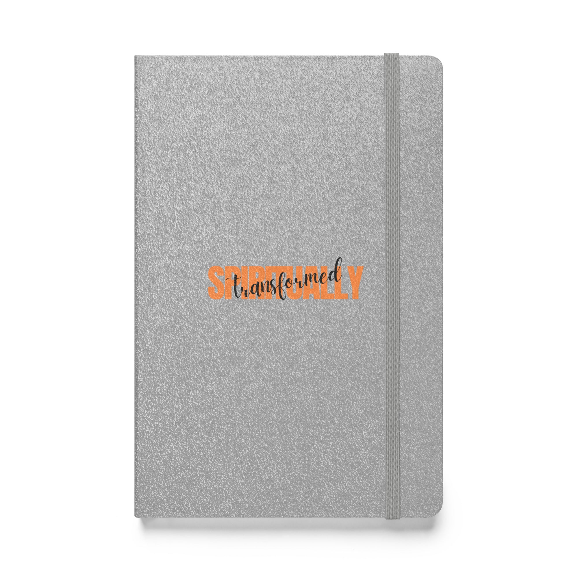 Spiritually Transformed Hardcover bound notebook
